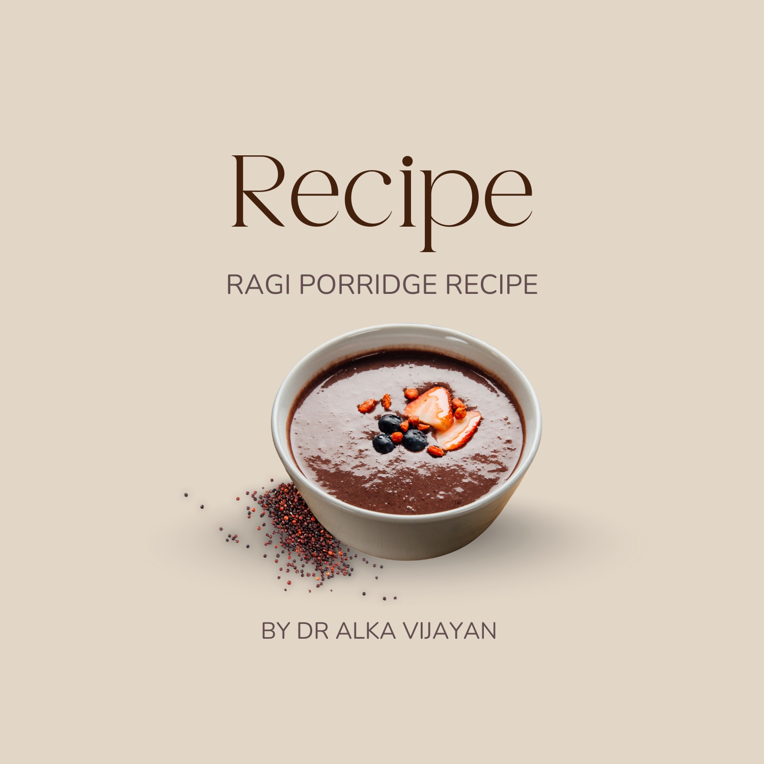 Ragi Porridge | Tanmatra Ayurveda